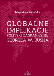Globalne implikacje polityki zagranicznej George'a W. Busha