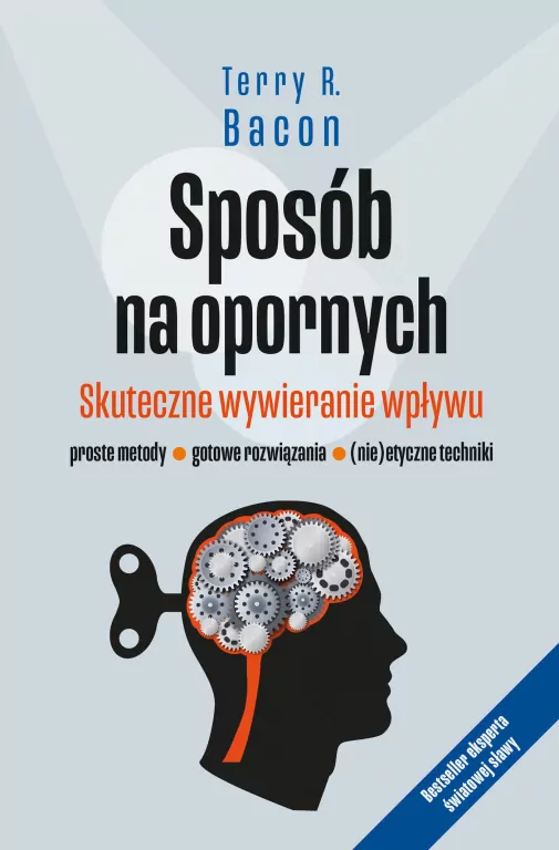 Sposób na opornych. Skuteczne wywieranie wpływu - tantis.pl