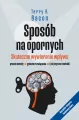 Sposób na opornych. Skuteczne wywieranie wpływu - tantis.pl
