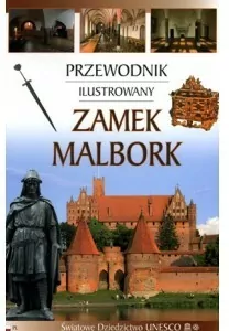 Przewodnik ilustrowany Zamek Malbork - tantis.pl