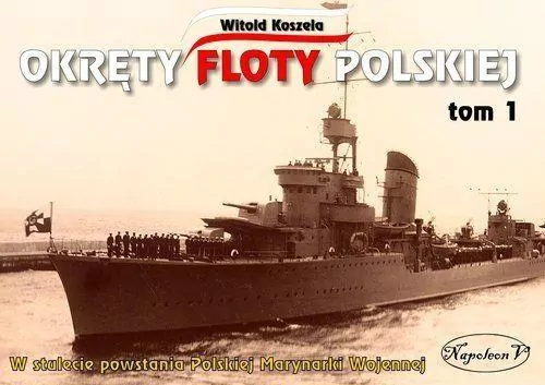 Okręty floty polskiej. Tom 1 - tantis.pl