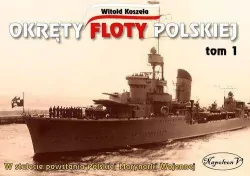 Okręty floty polskiej. Tom 1