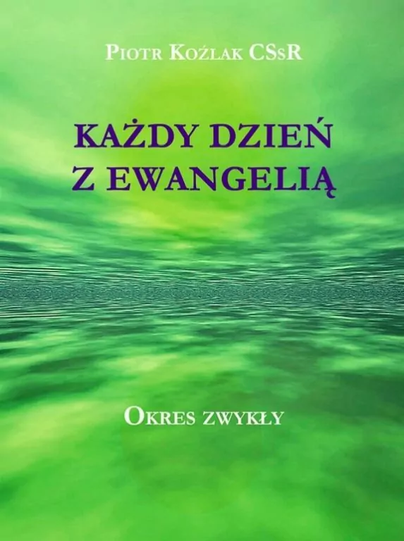 Każdy Dzień z Ewangelią - Okres zwykły - tantis.pl