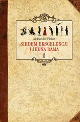 Siedem ekscelencji i jedna dama - tantis.pl