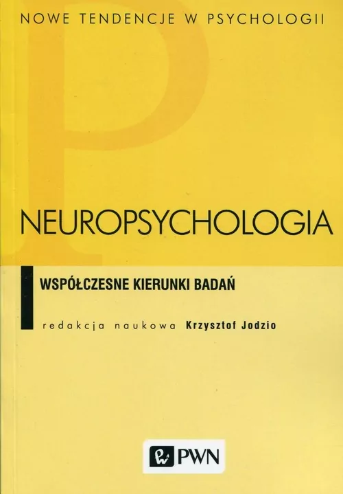Neuropsychologia. Współczesne kierunki badań - tantis.pl
