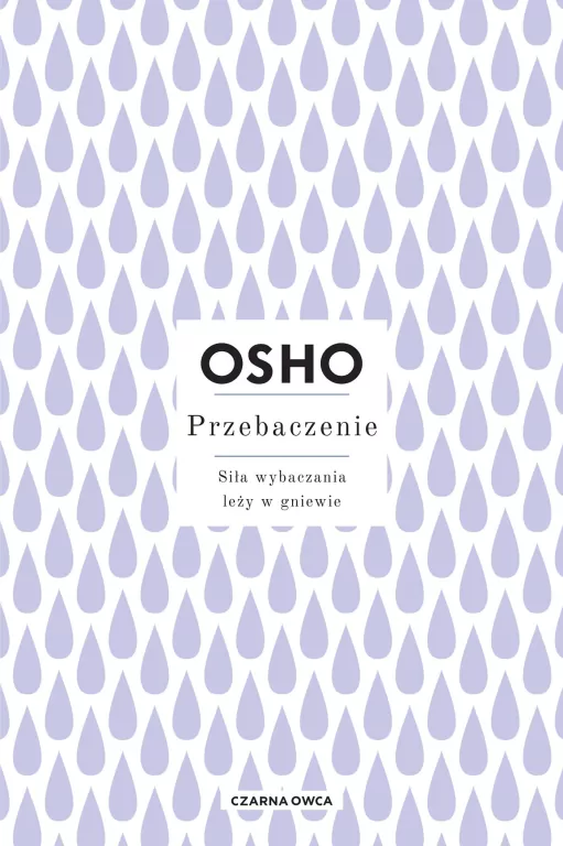Przebaczenie. Siła wybaczania leży w gniewie - tantis.pl