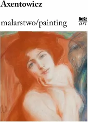 Axentowicz. Malarstwo