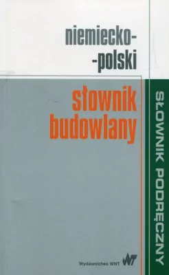 Słownik budowlany niemiecko-polski. Słownik podręczny