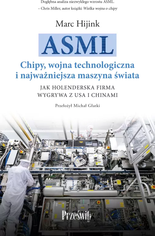 ASML. Chipy, wojna technologiczna i... - tantis.pl