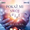 Pokaż mi swój świat audiobook - tantis.pl