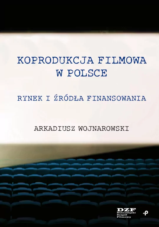 Koprodukcja filmowa w Polsce. Rynek i źródła... - tantis.pl