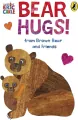 Bear Hugs! from Brown Bear and Friends - tantis.pl