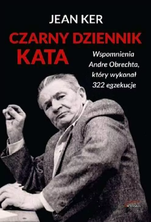 Czarny dziennik kata. Wspomnienia Andre Obrechta - tantis.pl