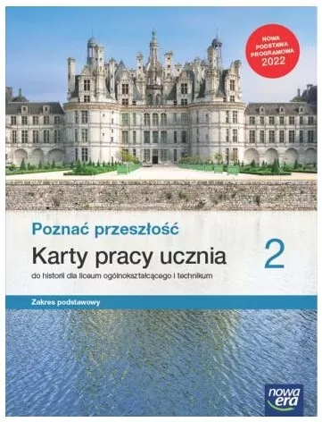 Poznać przeszłość 2. Karty pracy do historii dla liceum ogólnokształcącego i technikum. Zakres podstawowy - tantis.pl