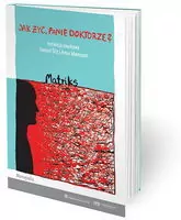 Jak żyć, panie doktorze? Matriks