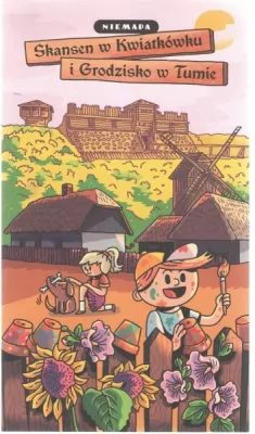 Skansen w Kwiatkówku i Grodzisko w Tumie. Niemapa