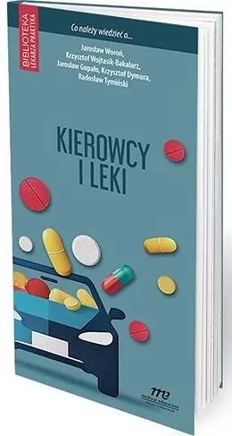Kierowcy i leki. Co należy wiedzieć o...? - tantis.pl