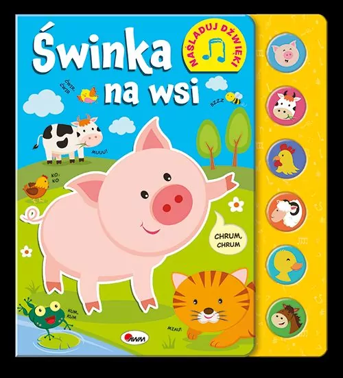 Świnka na wsi. Naśladuj dźwięki - tantis.pl