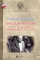 Zwyczajny bohater Życie i działalność Henryka Bąka (1930-1998) - tantis.pl