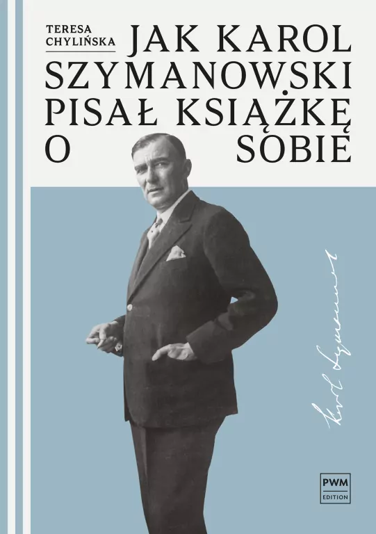 Jak Karol Szymanowski pisał książkę o sobie - tantis.pl