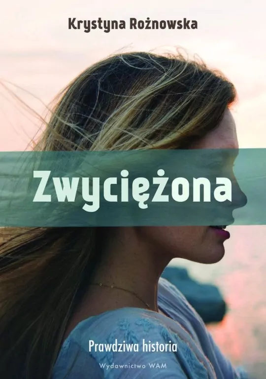 Zwyciężona. Prawdziwa historia - tantis.pl