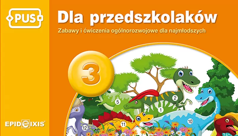 PUS. Dla przedszkolaków 3. Zabawy i ćwiczenia ogólnorozwojowe dla najmłodszych - tantis.pl