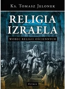 Religia Izraela Wobec Religii Ościennych Tw - tantis.pl