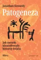 Patogeneza. Jak zarazki ukształtowały historię świata - tantis.pl