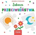 Przeciwieństwa. Książka z puzzlami - tantis.pl