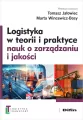 Logistyka w teorii i praktyce nauk o zarządzaniu.. - tantis.pl