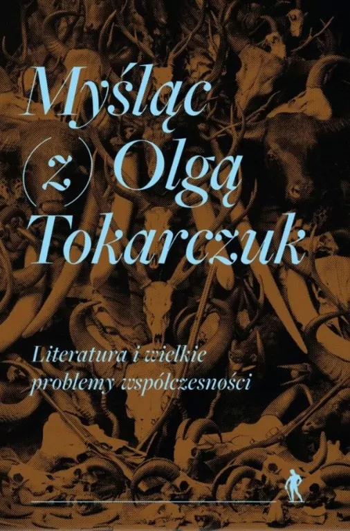 Myśląc (z) Olgą Tokarczuk - tantis.pl