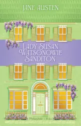Lady Susan. Watsonowie. Sanditon DL