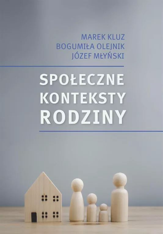 Społeczne konteksty rodziny. Prawo - polityka.... - tantis.pl