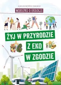 Wierszyki o ekologii. Żyj w przyrodzie z EKO w.. - tantis.pl