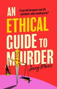 An Ethical Guide to Murder - tantis.pl