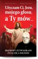Użyczam Ci, Jezu, mojego głosu, a Ty mów... - tantis.pl