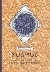 Kosmos. My i tajemnica nieskończoności