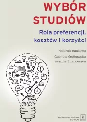 Wybór studiów Rola preferencji kosztów i korzyści