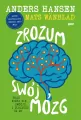 Zrozum swój mózg. Skąd biorą się emocje... - tantis.pl