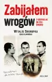 Zabijałem wrogów. Z Kedywu AK do celi śmierci - tantis.pl
