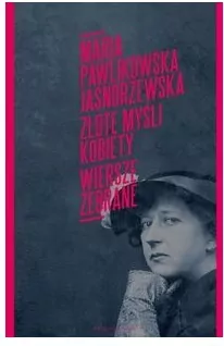 Złote myśli kobiety. Wiersze zebrane - tantis.pl