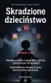 Skradzione dzieciństwo Kto wychowuje nasze dzieci? - tantis.pl