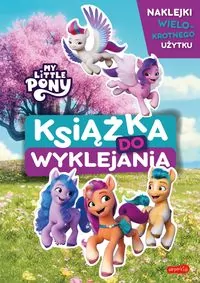 My Little Pony. Książka do wyklejania - tantis.pl
