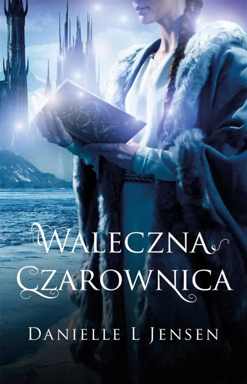 Waleczna Czarownica. Trylogia Klątwy. Tom 3 - tantis.pl