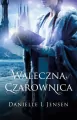 Waleczna Czarownica. Trylogia Klątwy. Tom 3 - tantis.pl