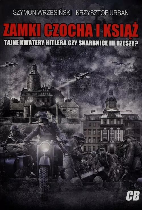 Zamki Czocha i Książ. Tajne Kwatery Hitlera czy Skarbnice III Rzeszy - tantis.pl