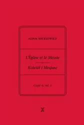 Adam Mickiewicz. L?Église et le Messie / Kościół i Mesjasz. Część II, vol. 2