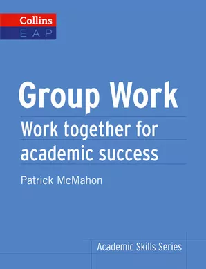 Academic Skills Series: Group Work. McMahon, Patrick - tantis.pl