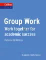 Academic Skills Series: Group Work. McMahon, Patrick - tantis.pl