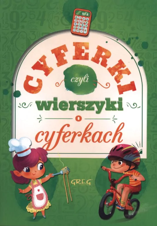 Cyferki, czyli wierszyki o cyferkach. 64 strony w kolorze - tantis.pl